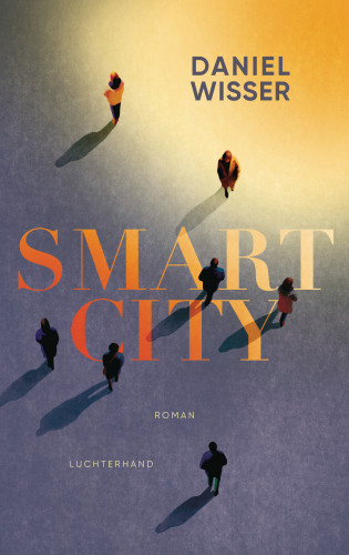 Daniel Wisser: Smart City