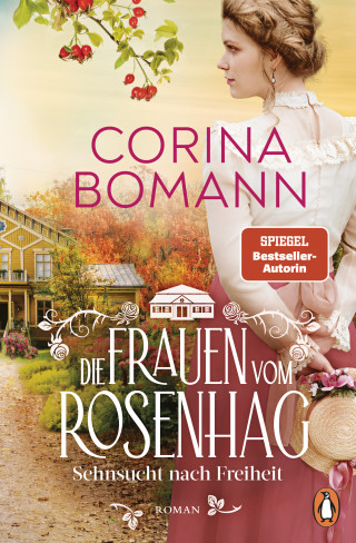 Corina Bomann: Die Frauen vom Rosenhag. Sehnsucht nach Freiheit
