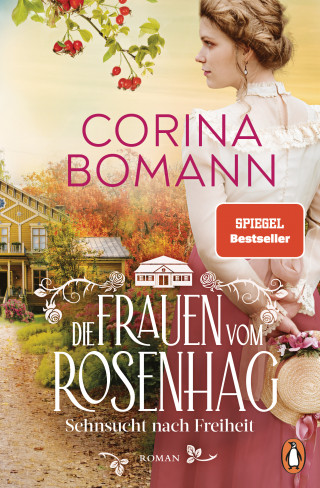 Corina Bomann: Die Frauen vom Rosenhag. Sehnsucht nach Freiheit