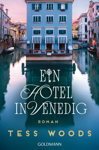 Tess Woods: Ein Hotel in Venedig