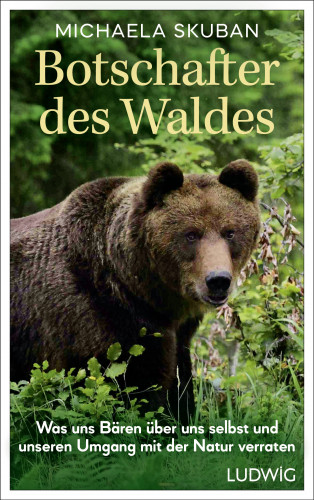 Michaela Skuban: Botschafter des Waldes