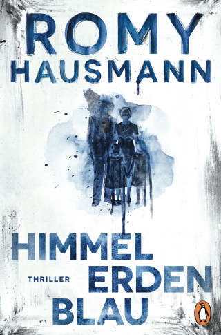 Romy Hausmann: Himmelerdenblau