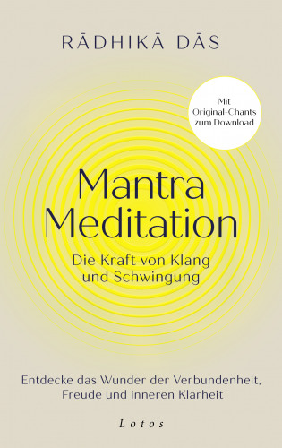 Radhika Das: Mantra Meditation – Die Kraft von Klang und Schwingung