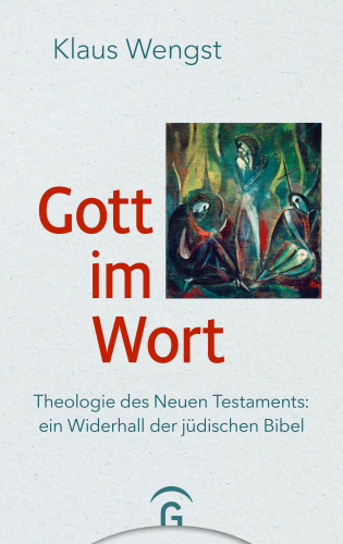 Klaus Wengst: Gott im Wort