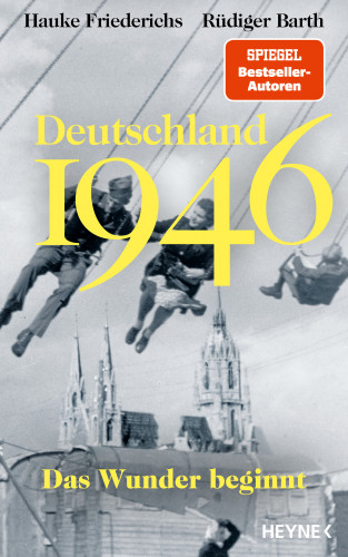 Rüdiger Barth, Hauke Friederichs: Deutschland 1946