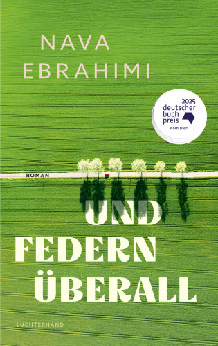 Nava Ebrahimi: Und Federn überall