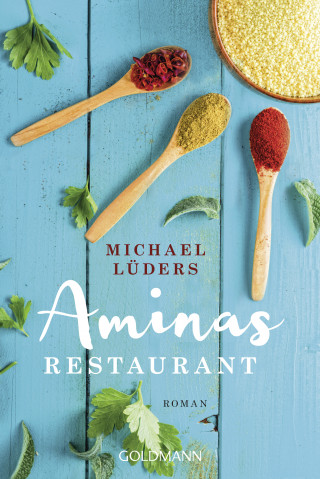 Michael Lüders: Aminas Restaurant