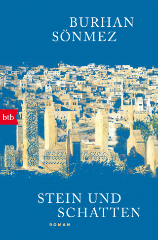 Burhan Sönmez: Stein und Schatten
