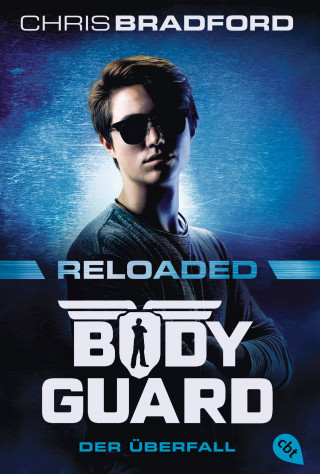 Chris Bradford: Bodyguard Reloaded – Der Überfall