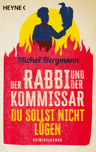 Michel Bergmann: Der Rabbi und der Kommissar: Du sollst nicht lügen