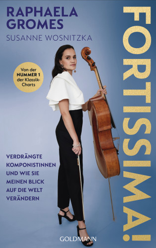 Raphaela Gromes, Susanne Wosnitzka: Fortissima!