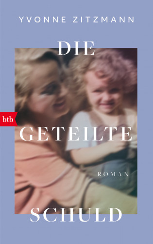Yvonne Zitzmann: Die geteilte Schuld