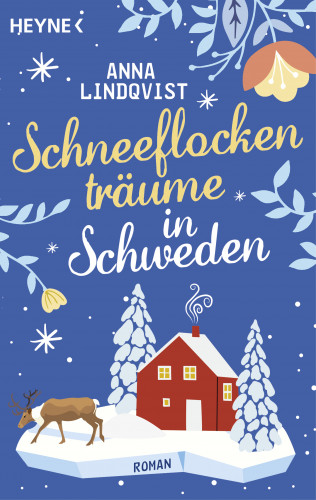 Anna Lindqvist: Schneeflockenträume in Schweden