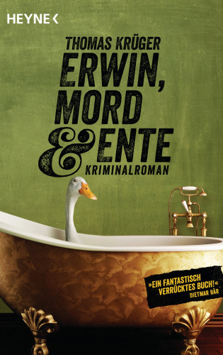 Thomas Krüger: Erwin, Mord & Ente