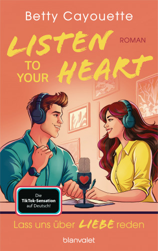 Betty Cayouette: Listen To Your Heart - Lass uns über Liebe reden