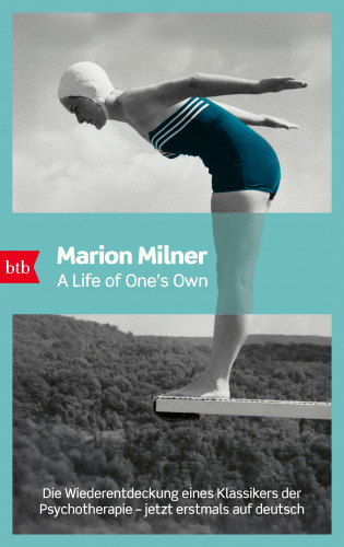 Marion Milner: A Life of One’s Own