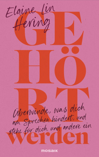 Elaine Lin Hering: Gehört werden