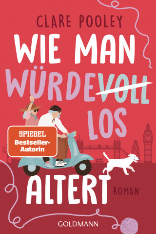 Clare Pooley: Wie man würdevoll altert