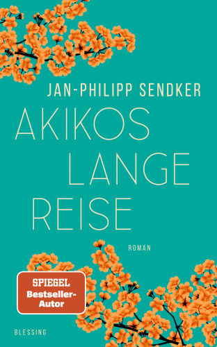 Jan-Philipp Sendker: Akikos lange Reise