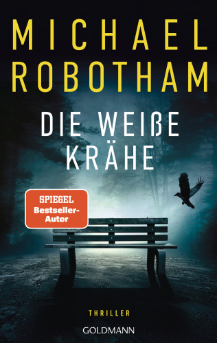 Michael Robotham: Die weiße Krähe