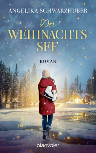 Angelika Schwarzhuber: Der Weihnachtssee