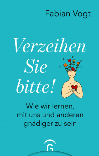 Fabian Vogt: Verzeihen Sie bitte!