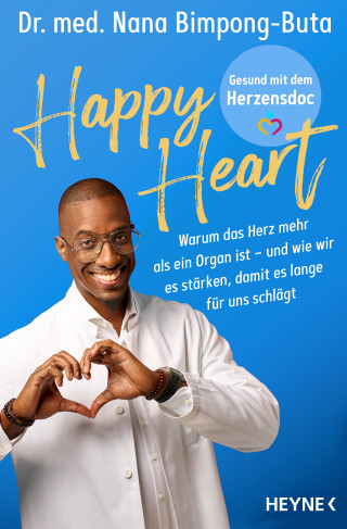 Dr. Nana-Yaw Bimpong-Buta: Happy Heart – Gesund mit dem Herzensdoc