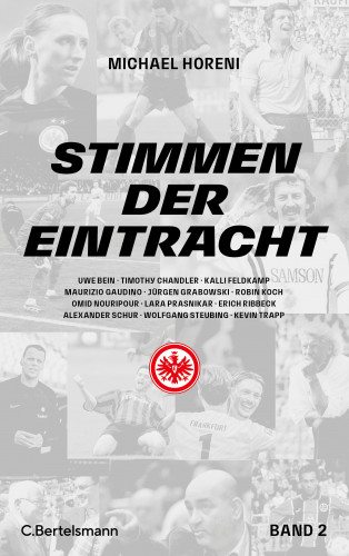 Michael Horeni: Stimmen der Eintracht 2