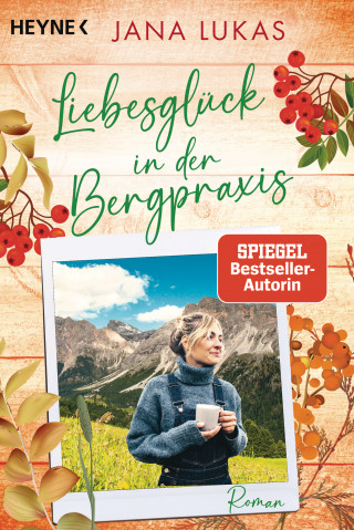 Jana Lukas: Liebesglück in der Bergpraxis