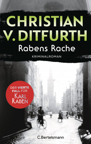 Christian v. Ditfurth: Rabens Rache