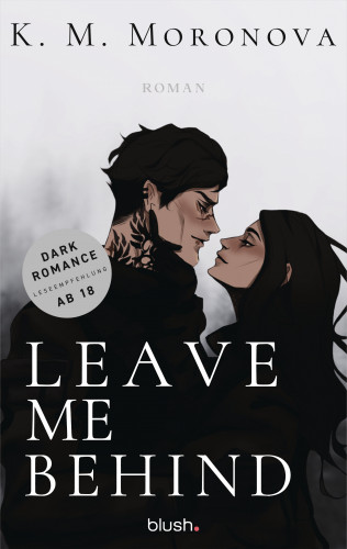 K M Moronova: Leave Me Behind