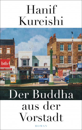 Hanif Kureishi: Der Buddha aus der Vorstadt