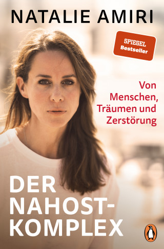 Natalie Amiri: Der Nahost-Komplex
