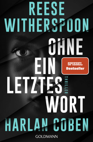 Harlan Coben, Reese Witherspoon: Ohne ein letztes Wort
