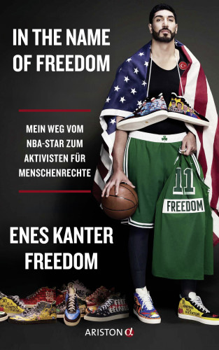 Enes Kanter Freedom: In the Name of Freedom