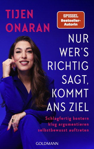 Tijen Onaran: Nur wer’s richtig sagt, kommt ans Ziel