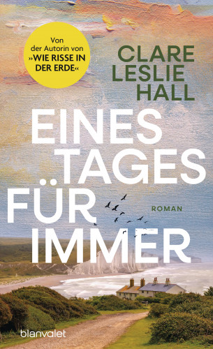 Clare Leslie Hall: Eines Tages für immer