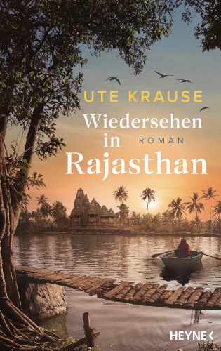 Ute Krause: Wiedersehen in Rajasthan