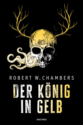 Robert W. Chambers: Der König in Gelb. Horrorgeschichten