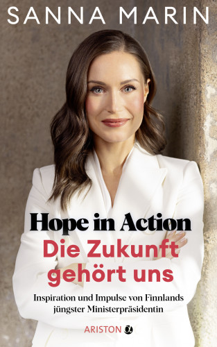 Sanna Marin: Hope in Action - Die Zukunft gehört uns