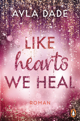 Ayla Dade: Like Hearts We Heal