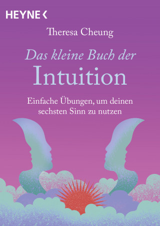 Theresa Cheung: Das kleine Buch der Intuition