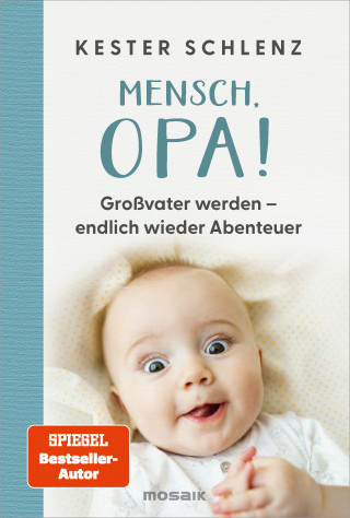 Kester Schlenz: Mensch, Opa!