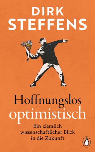 Dirk Steffens: Hoffnungslos optimistisch