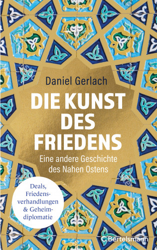 Daniel Gerlach: Die Kunst des Friedens