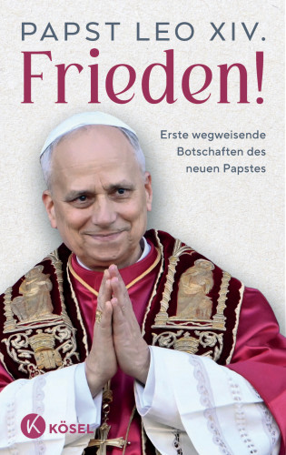 Papst Leo XIV.: Frieden!