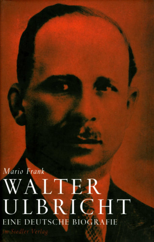 Mario Frank: Walter Ulbricht