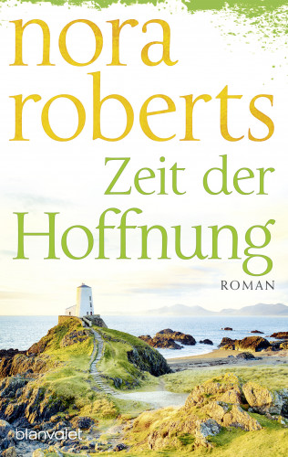 Nora Roberts: Zeit der Hoffnung