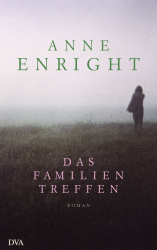 Anne Enright: Das Familientreffen