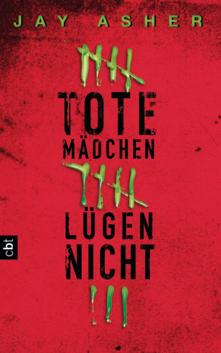 Jay Asher: Tote Mädchen lügen nicht